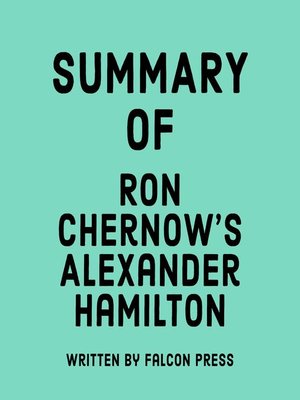 cover image of Summary of Ron Chernow's Alexander Hamilton